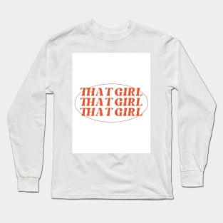 that girl Long Sleeve T-Shirt